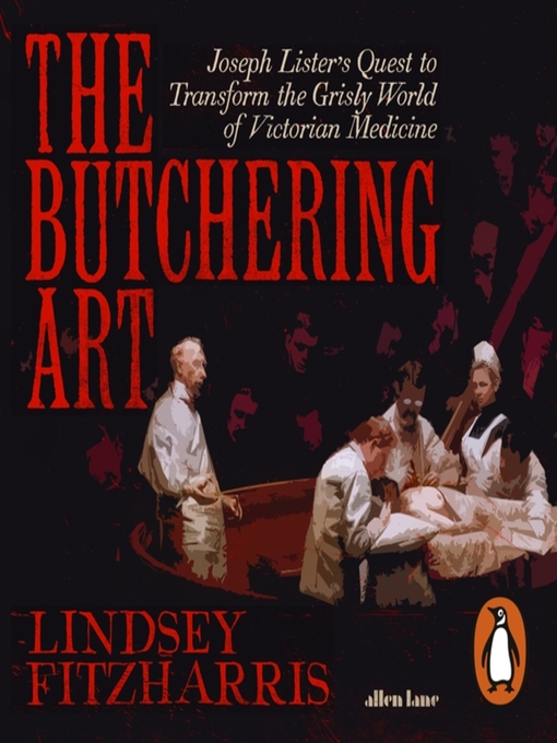 Title details for The Butchering Art by Lindsey Fitzharris - Wait list